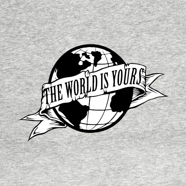 THE WORLD IS YOURS by euror-design